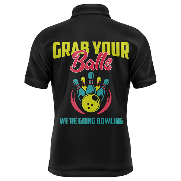 Grab Your Balls Funny Men Bowling Polo Shirt Personalized Bowlers Jersey Short Sleeve NBP62