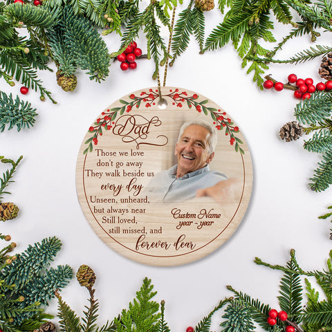 Dad Memorial Ornament - Those We Love Don't Go away, Christmas in Heaven, Dad Remembrance Home Decor, Memorial Gift for Loss of Father| NOM78