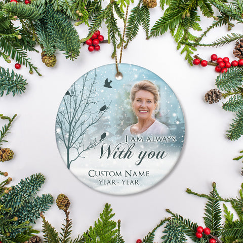 Memorial Christmas Ornament, I'm always with you Sympathy Gift for loss of loved one - OVT21
