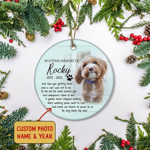 Pet Memorial Ornament - God Saw You Getting Tired, Pet Loss Ornament, Remembrance for Loss of Dog, Loss of Cat, Sympathy Gift for Dog Owners| NOM89