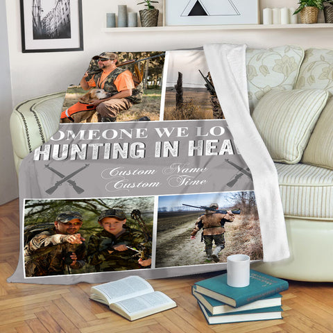 Hunting Memorial Blanket| Custom Photo Collage Fleece Blanket| Someone We Love is Hunting in Heaven Blanket Memorial Gift for Loss Father Husband Grandpa Remembrance Sympathy Gift | JB266