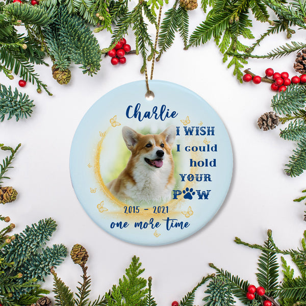 Pet Memorial Ornament - Hold Your Paw One More Time, Pet Loss Ornament, Remembrance Loss of Dog, Loss of Cat, Sympathy Gift for Dog Owners| NOM105