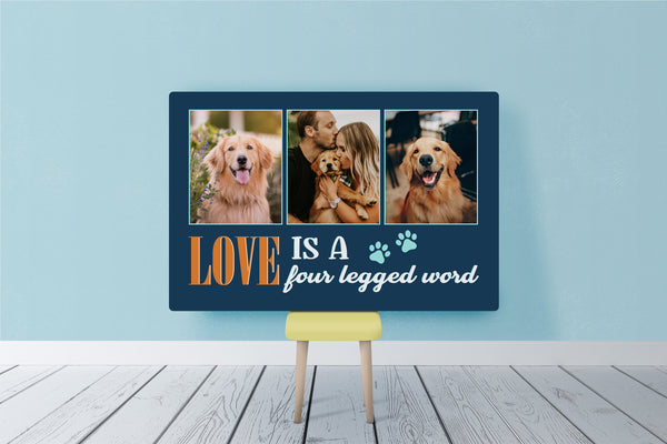Love Is A Four Legged Word| Custom Dog Photo Collage Wall Art| Dog Lover Gift Dog Sign Dog Decoration| JCD808