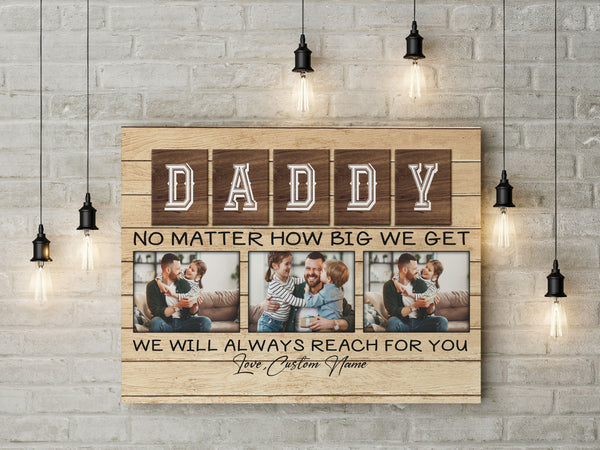 Custom Photo Dad Canvas We Will Reach For You| Father's Day Gift, Sentimental Dad Gift, Dad Birthday| JC903