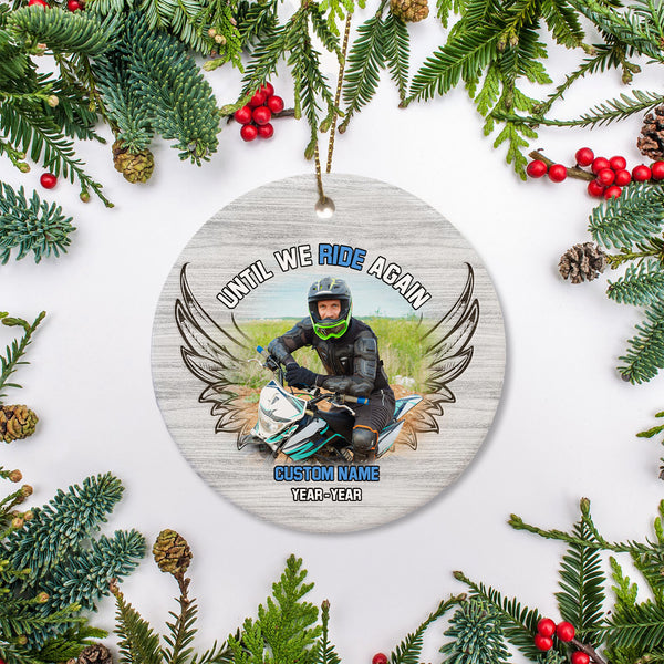 Until We Ride Again Ornament Personalized Christmas Memorial Gift For Loss Of Biker In Heaven ODT77