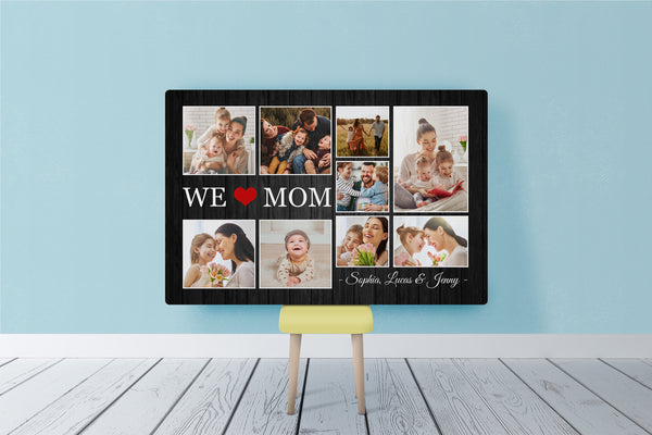 We Love Mom Personalized Canvas, Custom Photo Collage, Mom Grandma Mother's Day Gift Birthday Christmas| N2478