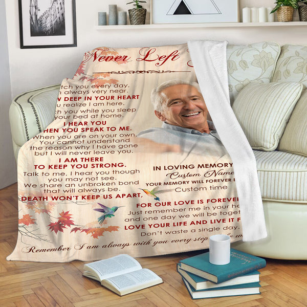 Memorial Blanket - I Never Left You Hummingbird Blanket Custom Memorial Blanket for Loss of Loved One Sympathy Gift for Loss of Mom Dad Husband Wife Remembrance Fleece Blanket - JB285