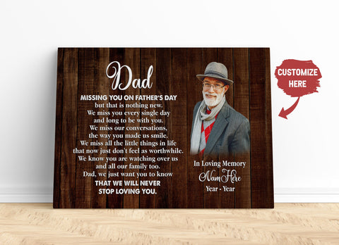 Missing You on Father's Day Dad Memorial Canvas Custom Dad Remembrance Sympathy Gift for Loss of Father| N2583