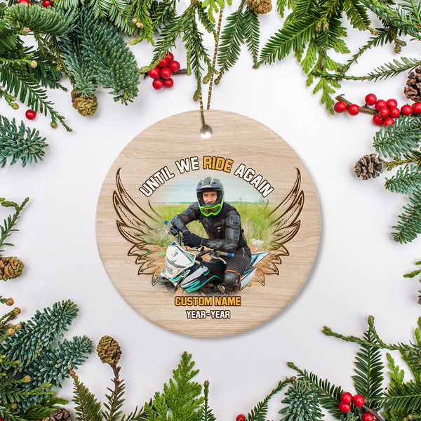 Until We Ride Again Ornament Personalized Motorcycle Christmas In Memory Gift For Loss Of Dad Biker ODT76