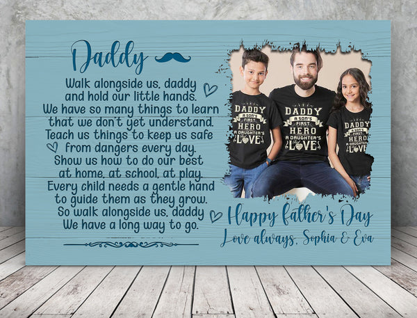 Personalized Dad Canvas| Walk Along Us Daddy Custom Image | Meaningful Fathers Day Gift for Loving Dad, Father & Son, New Father, First Time Dad, New Dad Gift| T436