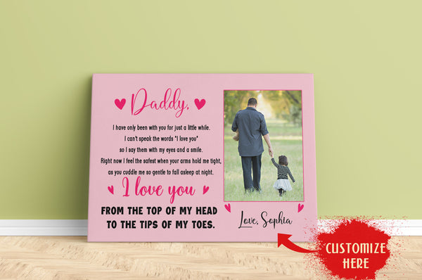 Personalized Dad Canvas| Love You From Top Of My Head Custom Image Canvas | Meaningful Fathers Day Gift, Gift From Newborn, New Father, First Time Dad, First Father's Day| T437