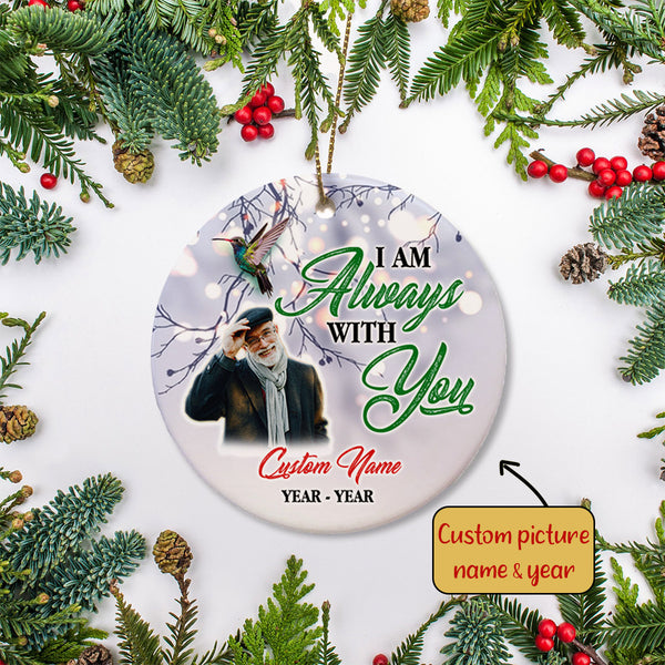 Personalized Memorial Ornament - I'm Always with You, Remembering A Loved One, Christmas in Heaven, Remembrance Home Decor for Loss of Father, Mother, Son, Brother| NOM23