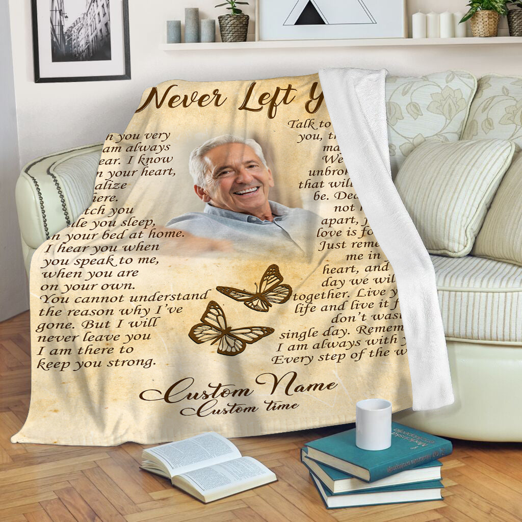 Personalized Memorial Blanket - I Never Left You Butterfly Throw Sympathy Gift for Loss of Loved One N2733