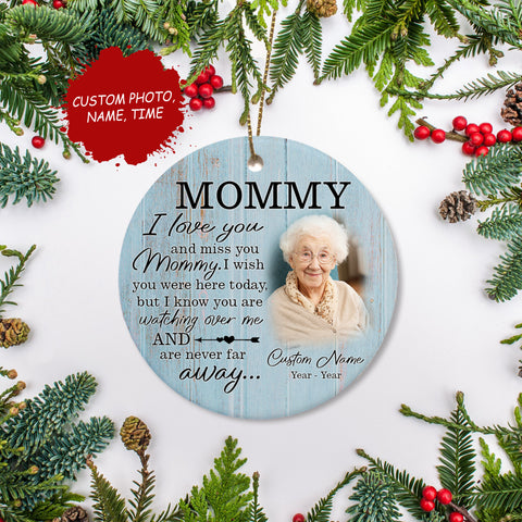 Mom memorial ornament – I love you mom, sympathy ornament for loss of mother, custom keepsake gift| ONT62