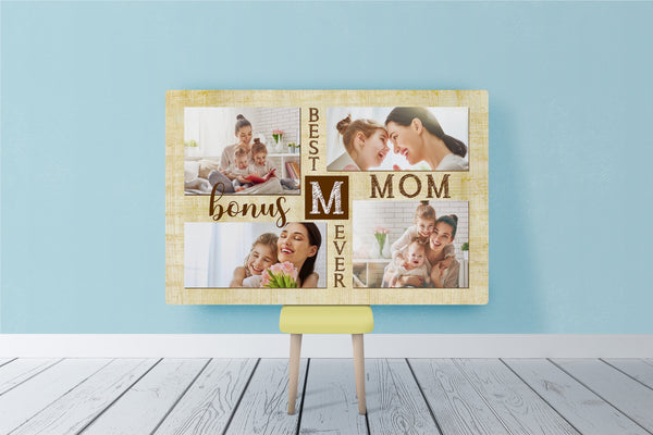 Best Bonus Mom Ever, Step Mom Personalized Canvas Photo Collage, Mother's Day Gift for Bonus Mother| N2468