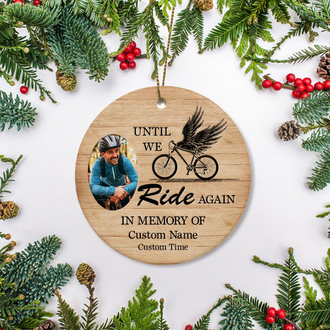 Until we ride again cyclist memorial ornament, custom bicycle ornament, BMX MTB cycling ornament| ONT10