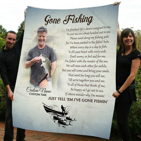 Gone Fishing Memorial Blanket - Custom Blanket| Loss Fisherman Memorial Fishing Memorial Gift for Loss of Father, Grandpa, Husband, Brother| Remembrance of Fisherman in Heaven| JB173