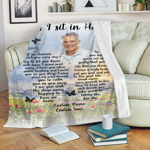 Memorial Blanket - As I Sit In Heaven Custom Blanket| Remembrance Fleece Throw, Deepest Grief Sympathy Gift, Loss of Loved One Memorial Blankets and Throws| N2128