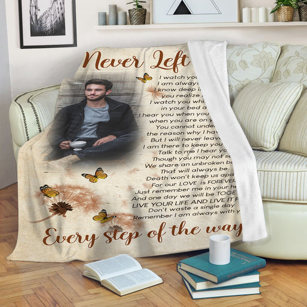I Never Left You memorial blanket custom picture remembrance throw sympathy gift heaven in memory N2629