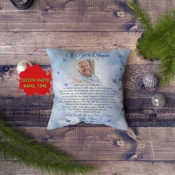 Memorial Throw Pillow| As I Sit In Heaven Butterfly Custom Memorial Gift, Sympathy Gift| JPL40