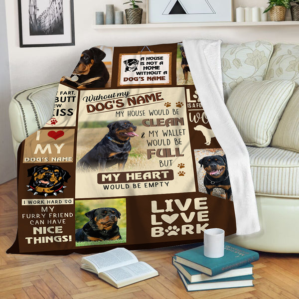 Personalized Dog Blanket| Funny Rottweiler Fleece Blanket for Dog Lover Gift for Dog Mom Dog Dad| Without My Dog My Heart's Empty Rottweiler Blanket for Rottweiler Lover| JBD335