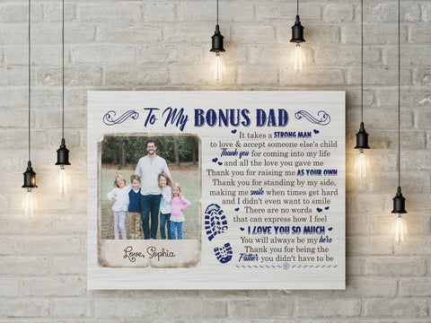 To My Bonus Dad Personalized Canvas Fathers Day Gift for Step Dad Step Father Bonus Father Gift| N2574