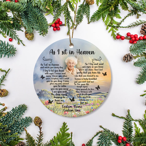 Personalized Memorial Ornament - As I Sit in Heaven, Christmas Remembrance Decor, Custom Memorial Gift for Loss of A Loved One| NOM197