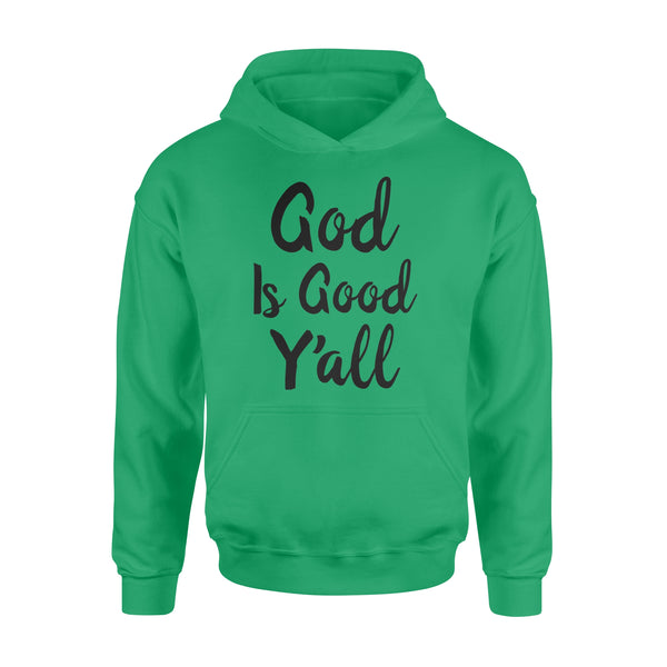 God Is Good Y'all - Christian - Standard Hoodie