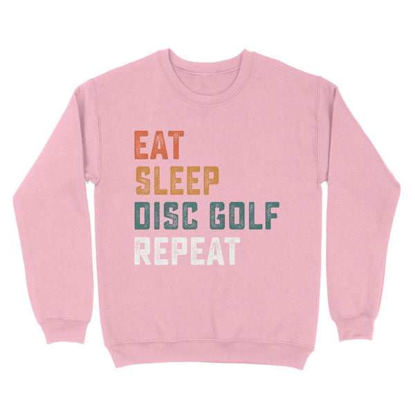 Funny Disc Golf Shirt eat sleep Disc golf repeat, disc golf gifts Sweatshirt D01 NQS4626