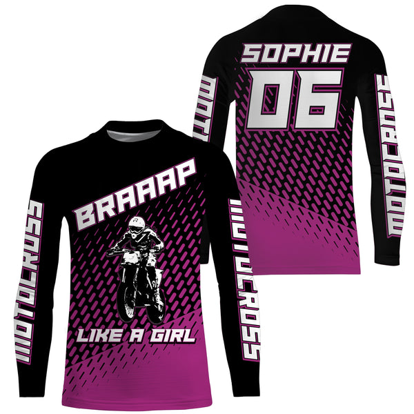 Braaap Like A Girl personalized motocross jersey UPF30+ dirt bike women kids racing long sleeves NMS1072