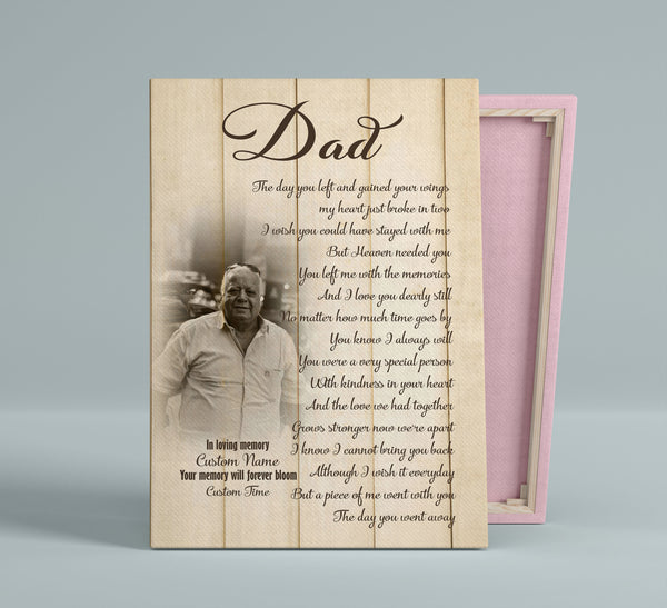 Father Memorial Canvas| Dad The Day You Went Away| Personalized Memorial Gift for Loss of Dad| JC908