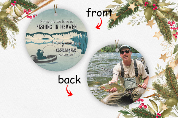 Fishing Remembrance Ornament - Fishing in Heaven 2 Sided Circle Ornament Fishing Memorial Ornament Custom Sympathy Gift for Loss Father Husband Grandpa In Memory of Fisherman - JOR61