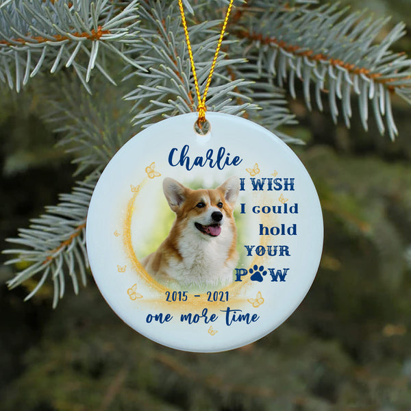 Pet Memorial Ornament - Hold Your Paw One More Time, Pet Loss Ornament, Remembrance Loss of Dog, Loss of Cat, Sympathy Gift for Dog Owners| NOM105