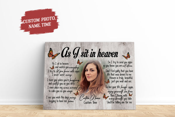 As I Sit In Heaven personalized Memorial Canvas for loss of loved one, Sympathy Gift for loss of Sister Daughter - VTQ131
