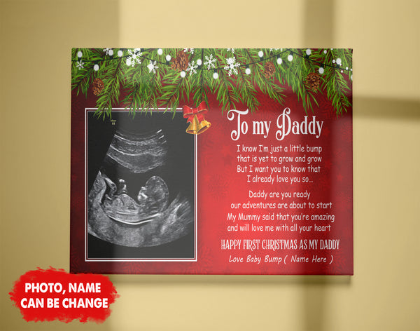 Christmas Canvas - Happy First Christmas As My Daddy Canvas Custom New Dad Gift from Baby Bump Daddy To Be Gift Expecting Father Pregnancy Reveal Baby First Christmas - JC718