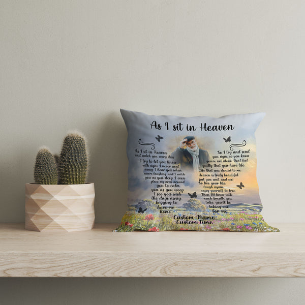 As I Sit in Heaven Personalized Memorial Pillow Remembrance Loved One Sympathy All-over Print Suede Case NPL73