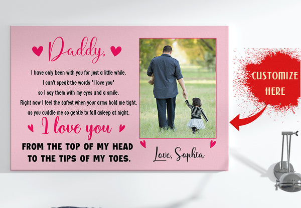 Personalized Dad Canvas| Love You From Top Of My Head Custom Image Canvas | Meaningful Fathers Day Gift, Gift From Newborn, New Father, First Time Dad, First Father's Day| T437