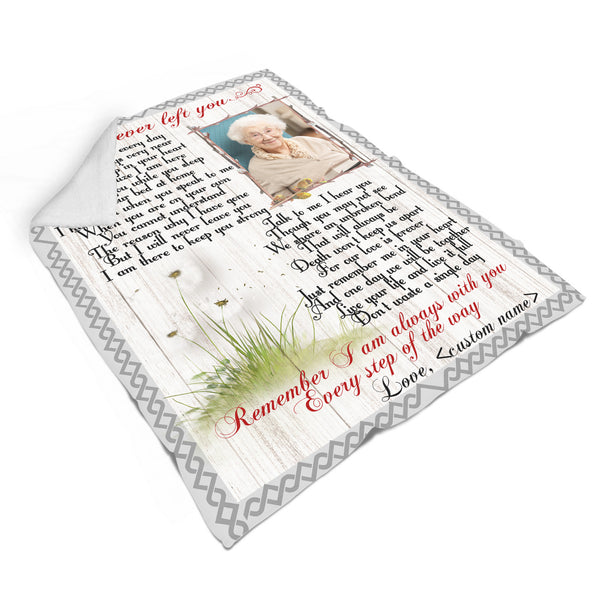 I Never Left You - Personalized Memorial Blanket| Remembrance Blanket, , Memorial Gift, Sympathy Blanket | T1082