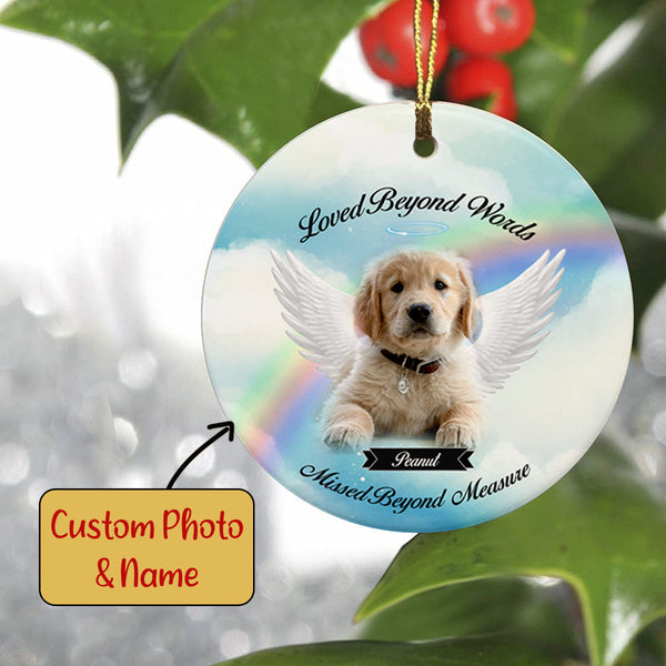 Pet Memorial Ornament Custom Photo - Loved Beyond Words| Pet Loss Christmas Ornament, Remembrance for Loss of Dog, Loss of Cat, Sympathy Gift for Dog Owners| NOM15
