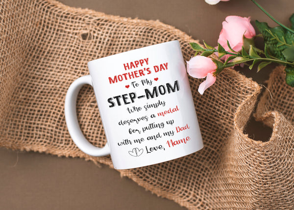 Stepmom Mother's Day Mug | Thanks for Putting up with Me and My Dad | Cute Happy Mother's Day Gift for Bonus Mom | N1075