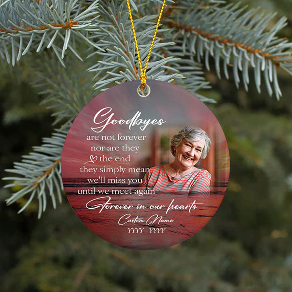 Memorial ornament - goodbyes are not forever, remembrance ornament, keepsake ornament for loss| ONT29