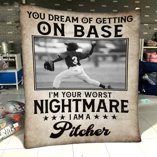 Baseball Personalized Blanket | Your Nightmare - Pitcher Customized Image Blanket for Baseball Player, Son, Grandson| TB43