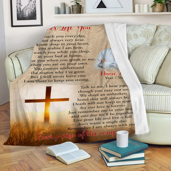 Memorial Blanket - I Never Left You Custom Picture Blanket| Meaningful Remembrance Fleece Throw, In Memory Sympathy Gift, Loss of Loved One Memorial Blankets and Throws| N2195