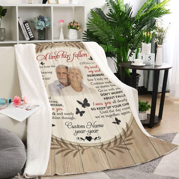 Memorial Blanket | A Limb Has Fallen - Custom Image Blanket | Meaningful Remembrance Fleece Throw, Deepest Grief Sympathy Gift for Loss of Mother, Father, Grandmother, Grandfather | T214