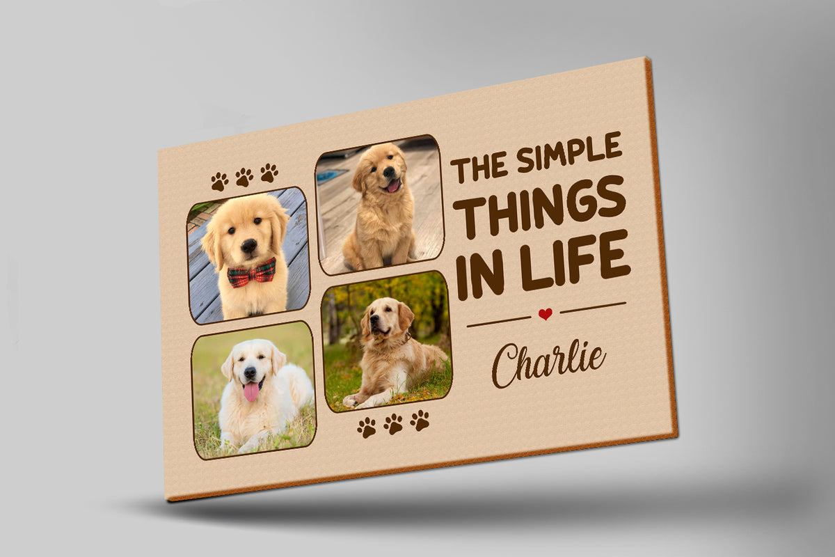 Custom The Simple Things In Life Dog Photo Collage Canvas Print| Dog Lover Gift Dog Sign Dog Theme| JCD810