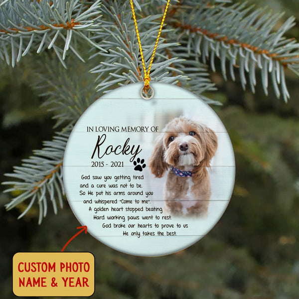 Pet Memorial Ornament - God Saw You Getting Tired, Pet Loss Ornament, Remembrance for Loss of Dog, Loss of Cat, Sympathy Gift for Dog Owners| NOM89