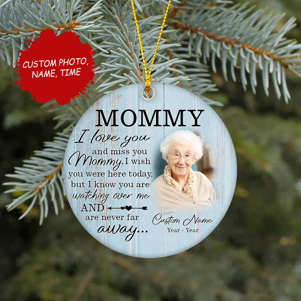 Mom memorial ornament – I love you mom, sympathy ornament for loss of mother, custom keepsake gift| ONT62