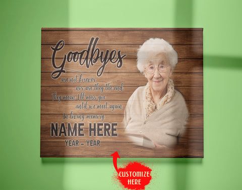 Personalized Memorial Canvas| Goodbyes Are Not Forever| Memorial Gift for Loss of Loved One| Remembrance Keepsake Gift JC258 Myfihu