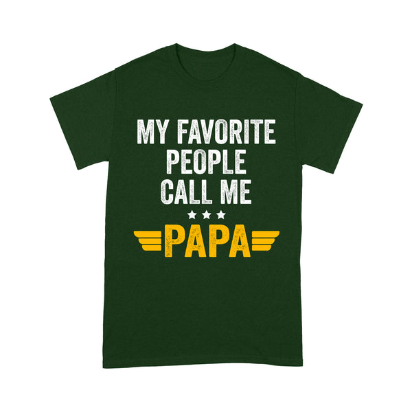 Funny Grandpa Shirt| My Favorite People Call Me Papa| Father's Day Gift for Grandpa, New Grandpa| NTS25 Myfihu