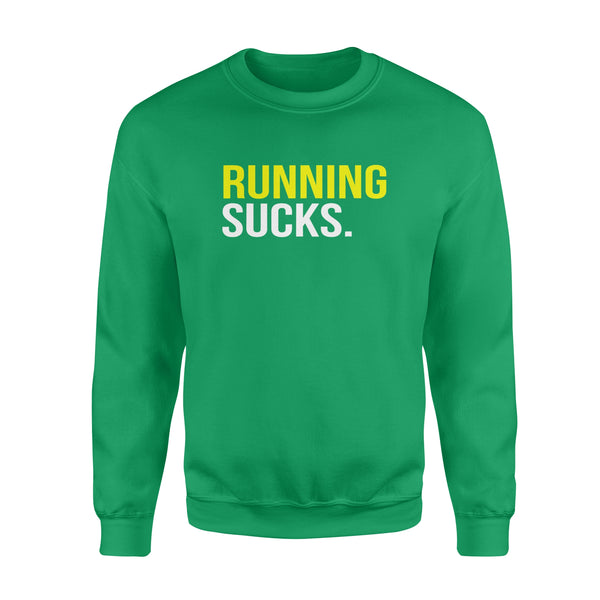 Running Sucks - Standard Crew Neck Sweatshirt